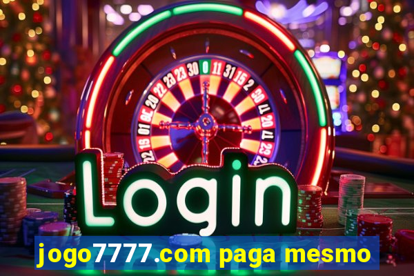 jogo7777.com paga mesmo